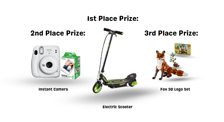 Image Of Prizes For Our Kids Poster Contest Including: 1st Place Electric Scooter, 2nd Place Instant Camera, And 3rd Place Fox 3D Lego Set