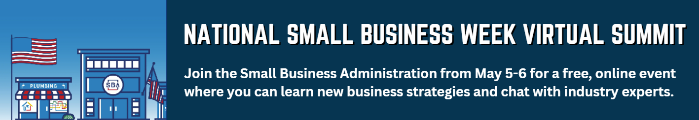 Join the Small Business Administration from May 6-7 for a free, online event where you can learn new business strategies and chat with industry experts.