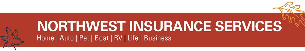 Northwest Insurance Services. Home | Auto | Pet | Boat | RV | Life | Business
