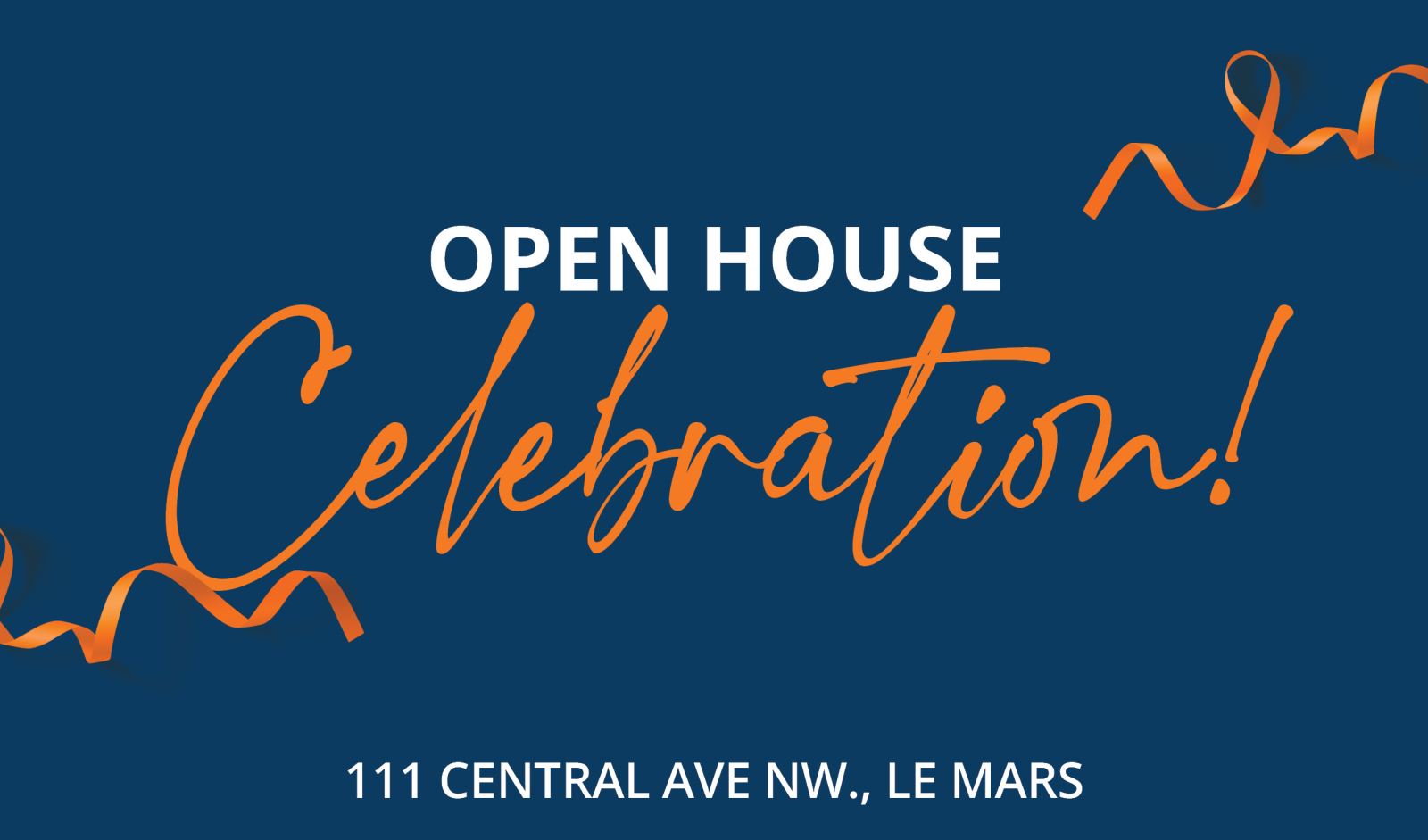 Open House Celebration | Le Mars, IA