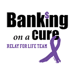 Banking on a Cure Relay for Life Team