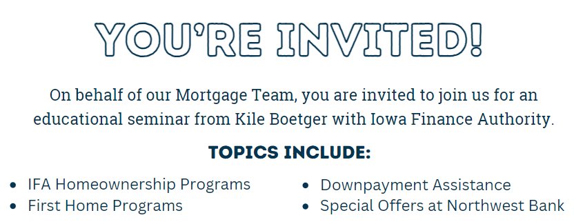 On behalf of our Mortgage Team, you are invited to join us for an educational seminar from Kile Boet